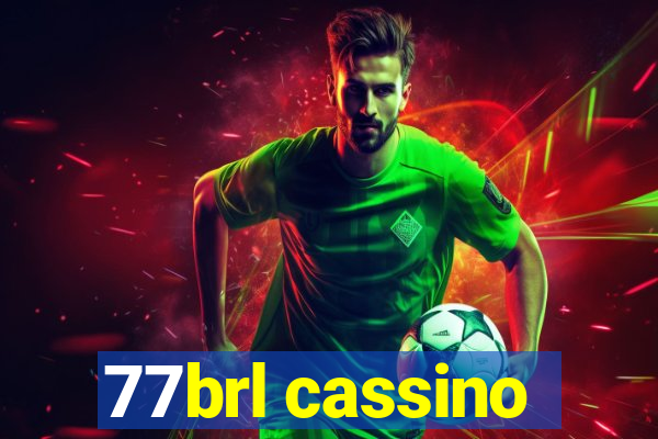 77brl cassino